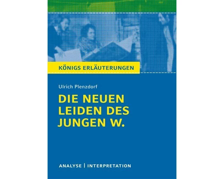 Die neuen Leiden des jungen W. von Ulrich Plenzdorf