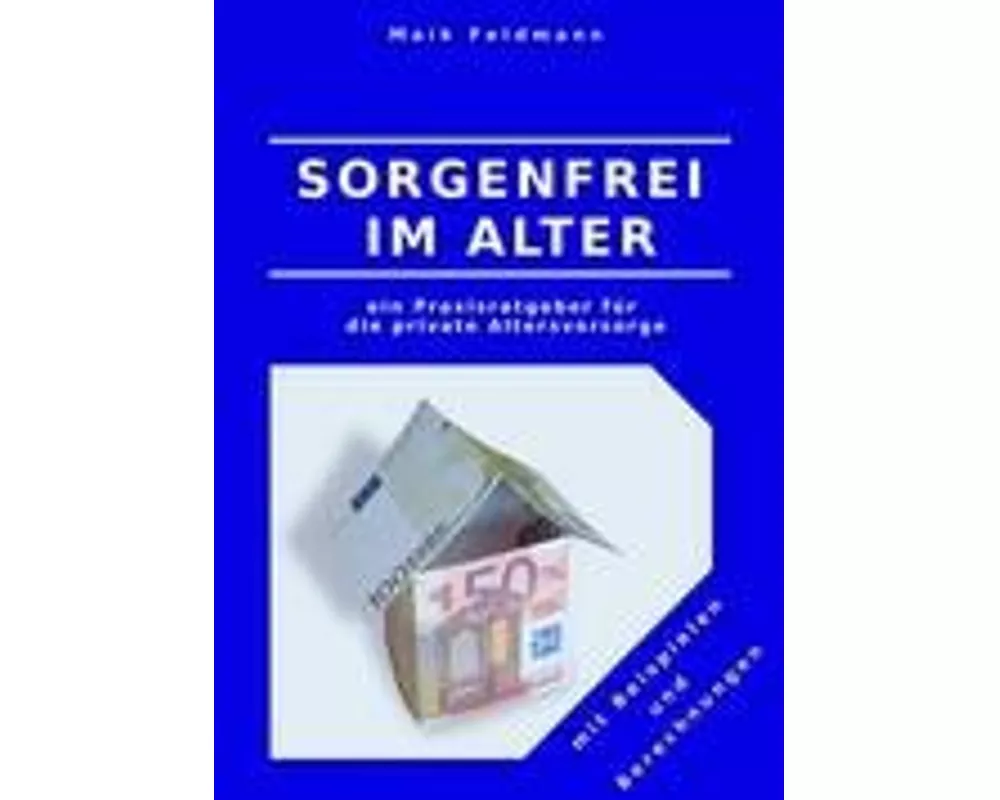 Sorgenfrei im Alter