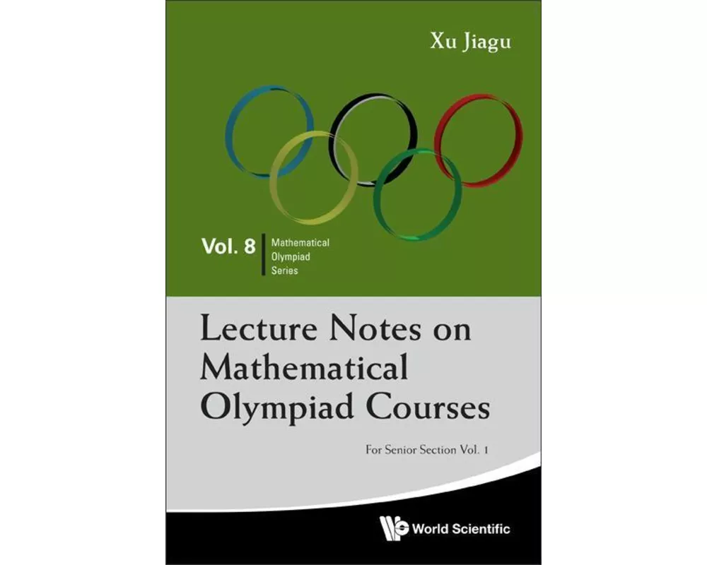 Lecture Notes On Mathematical Olympiad Courses: For Senior Section (In 2 Volumes)