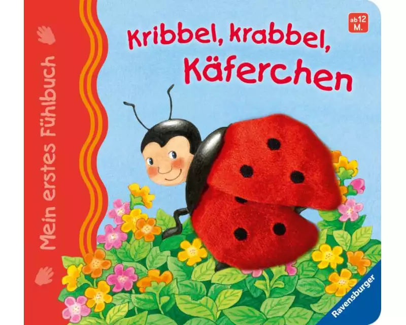 Mein erstes Fühlbuch: Kribbel, krabbel, Käferchen