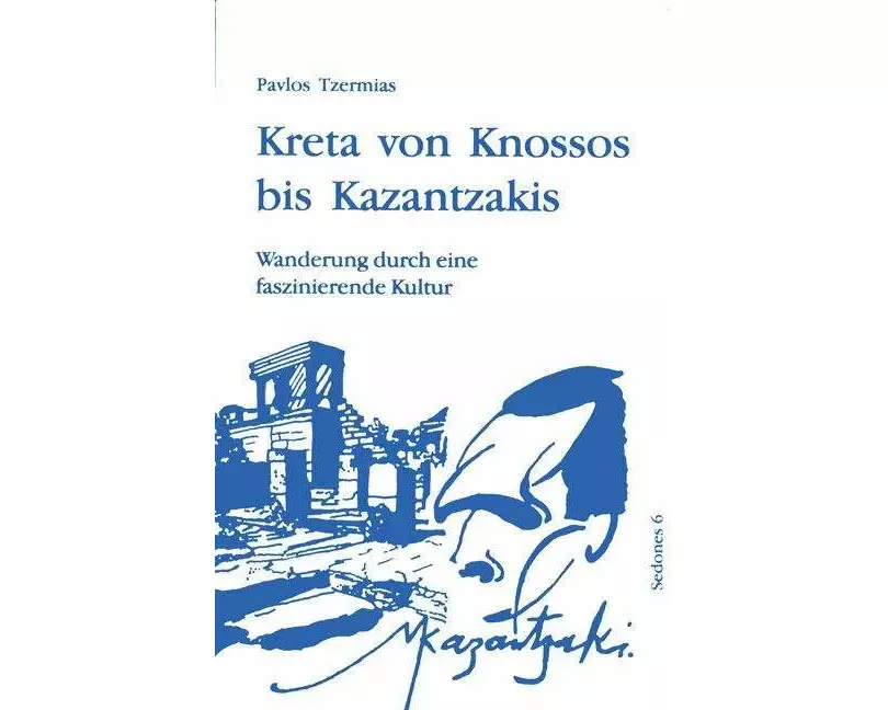 Kreta von Knossos bis Kazantzakis