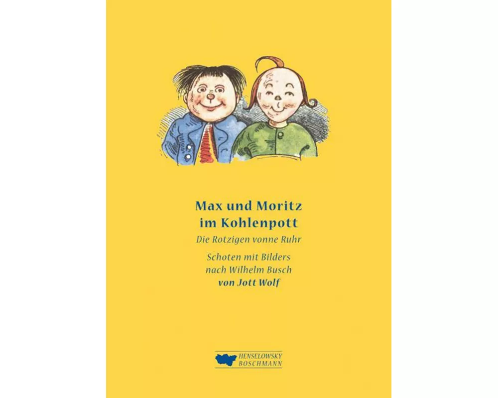 Max und Moritz im Kohlenpott