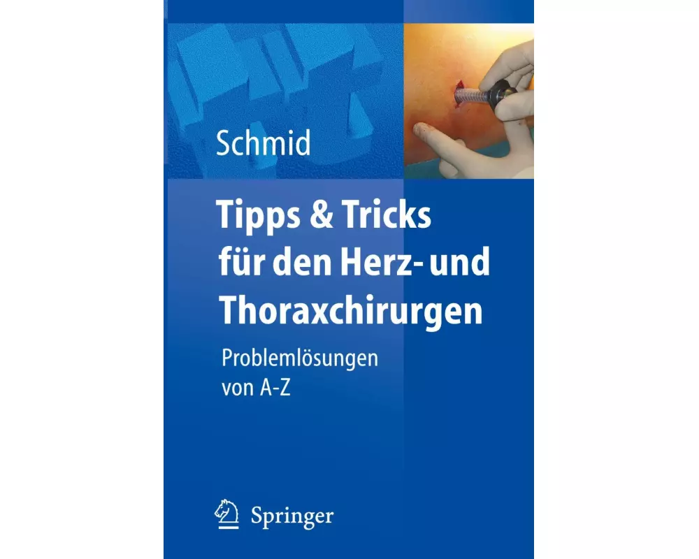 Tipps und Tricks für den Herz- und Thoraxchirurgen