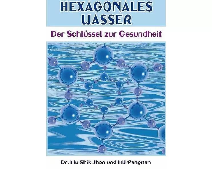 Hexagonales Wasser