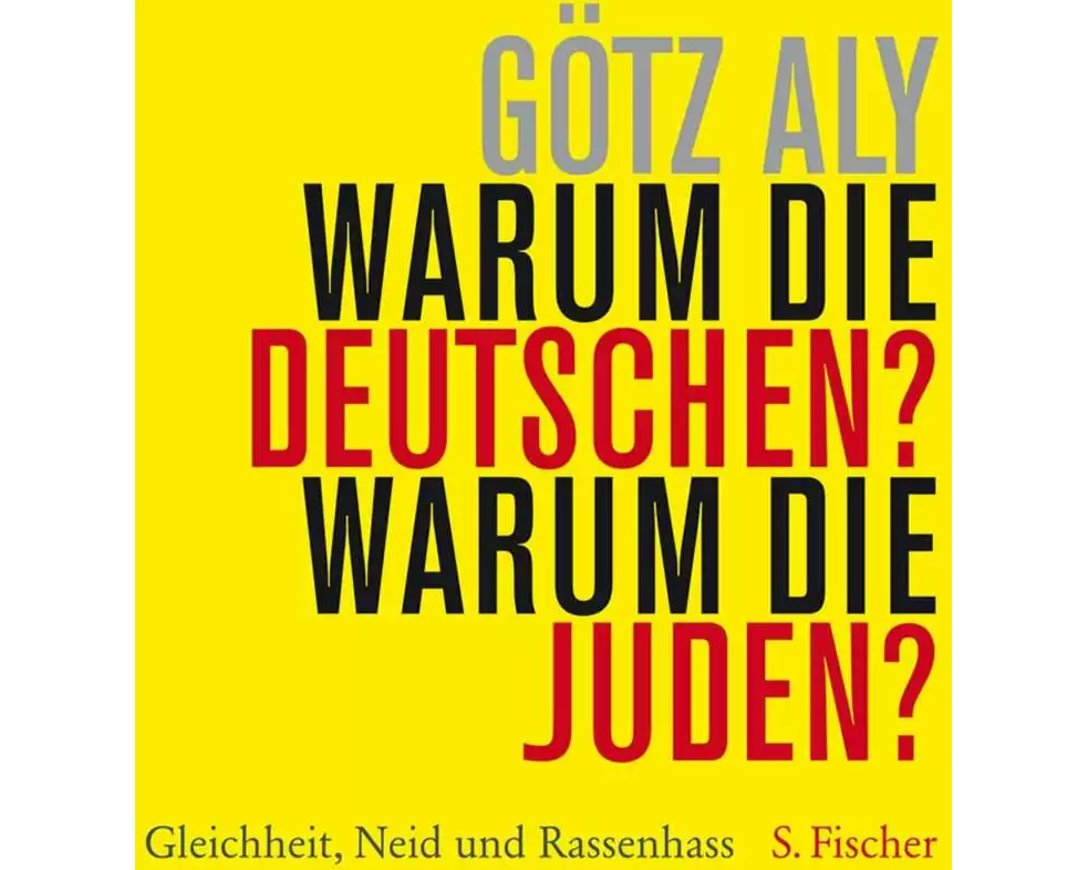 Warum die Deutschen? Warum die Juden?