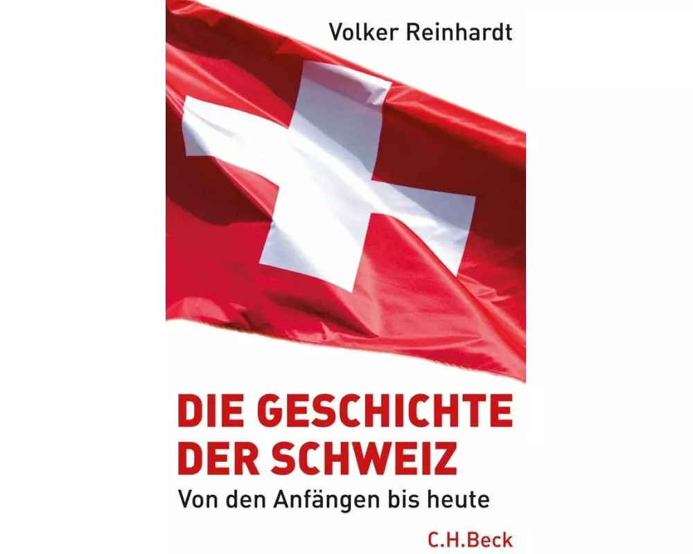 Die Geschichte der Schweiz