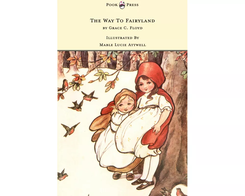 The Way to Fairyland Illustrated by Mable Lucie Attwell