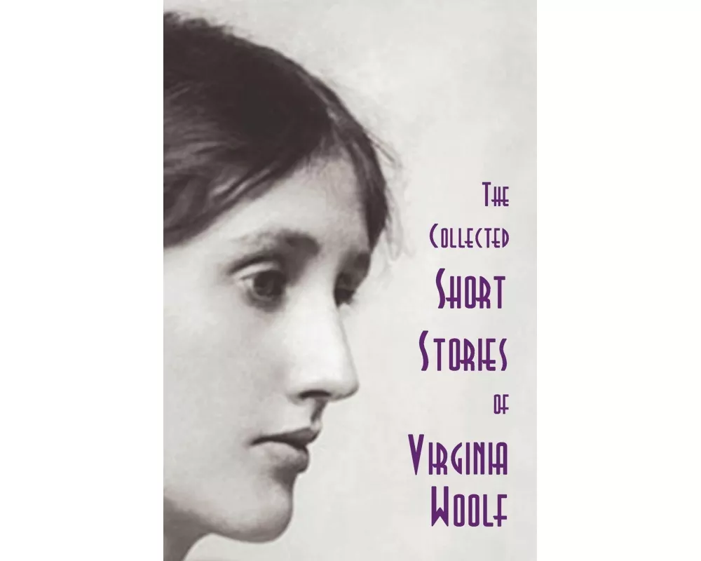 The Collected Short Stories of Virginia Woolf