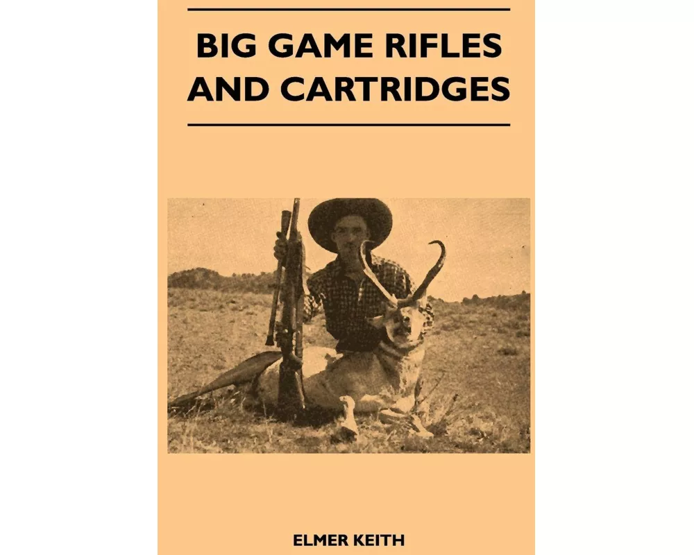 Big Game Rifles and Cartridges