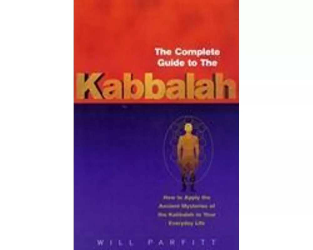 The Complete Guide To The Kabbalah