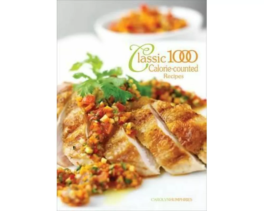 The Classic 1000 Calorie-counted Recipes