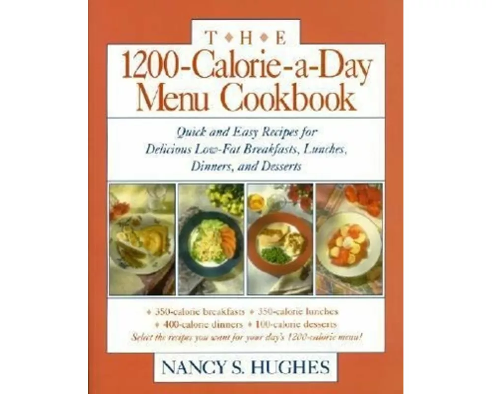The 1200-Calorie-a-Day Menu Cookbook