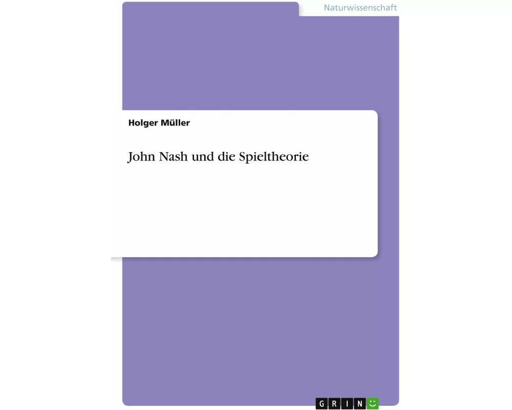 John Nash und die Spieltheorie