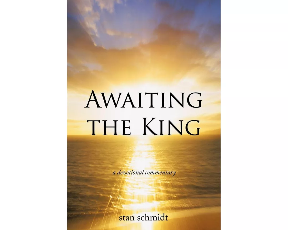 Awaiting the King