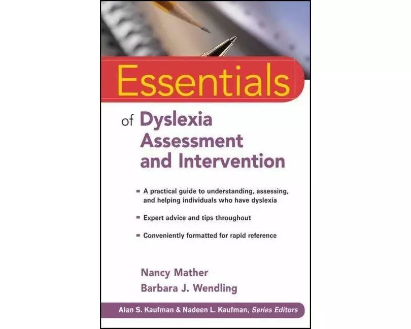 Essentials of Dyslexia Assessment and Intervention