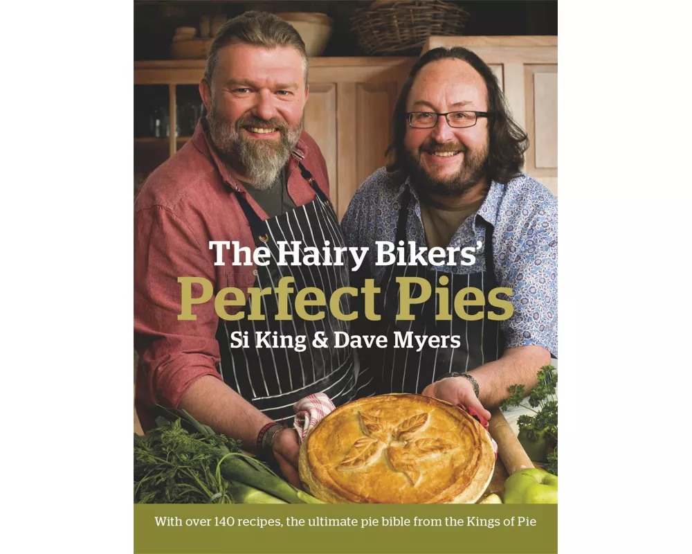 The Hairy Bikers' Perfect Pies