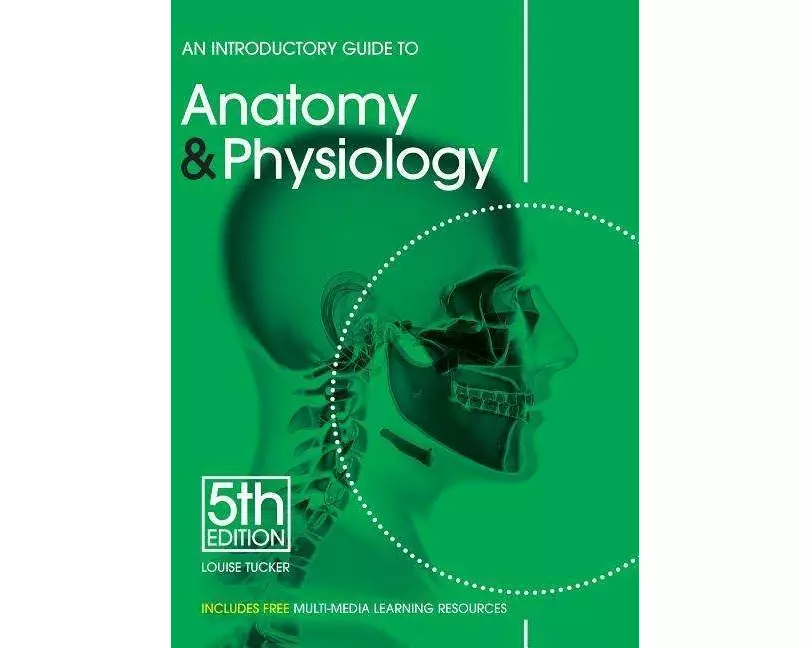 An Introductory Guide to Anatomy & Physiology