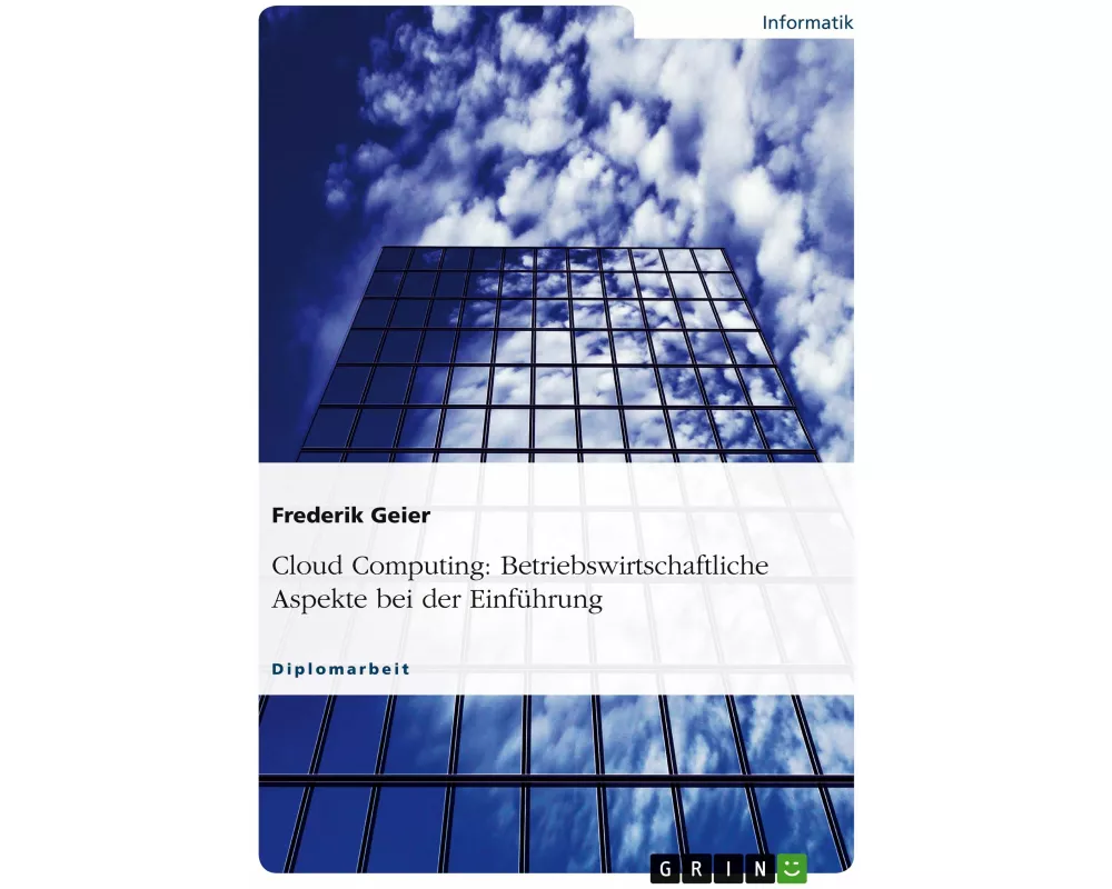Cloud Computing: Betriebswirtschaftliche Aspekte bei der Einführung
