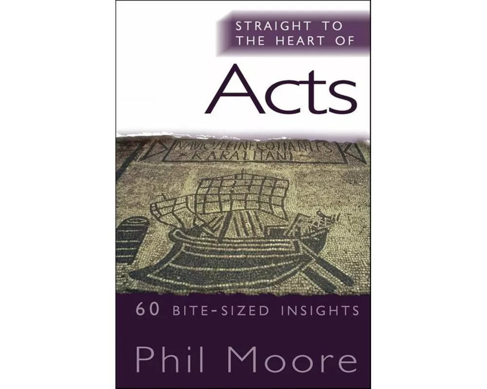 Straight to the Heart of Acts