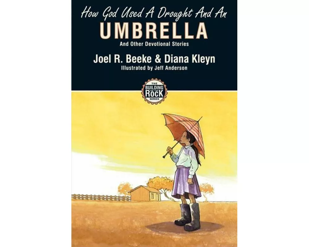 How God Used a Drought and an Umbrella