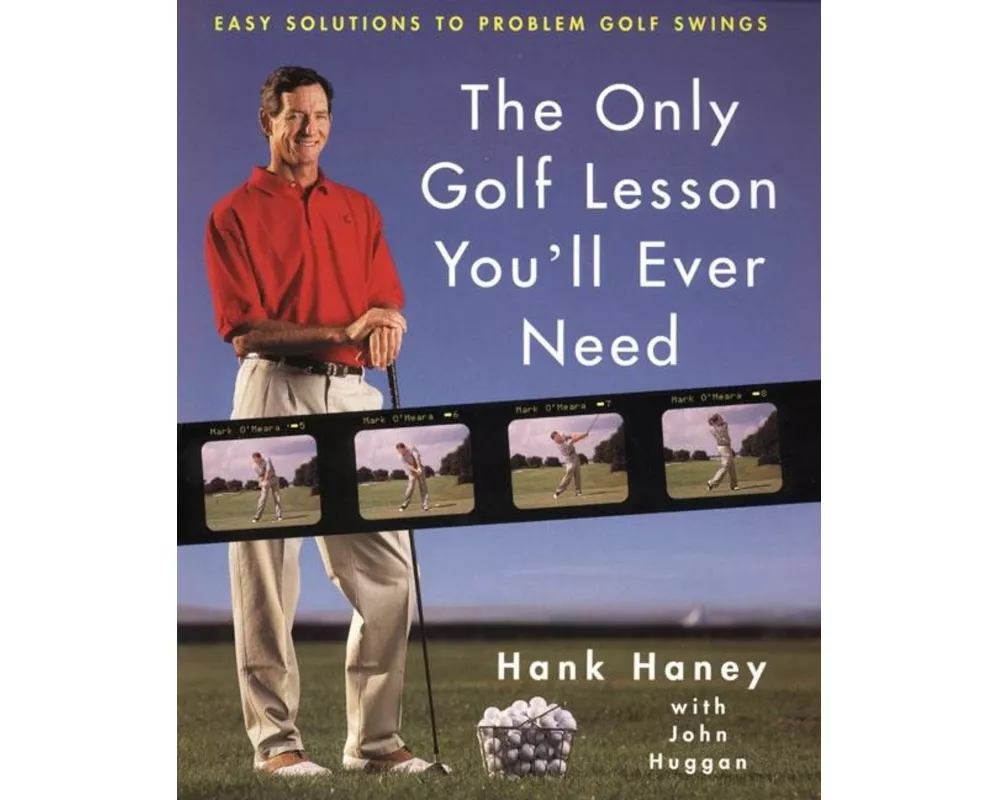 The Only Golf Lesson You'll Ever Need