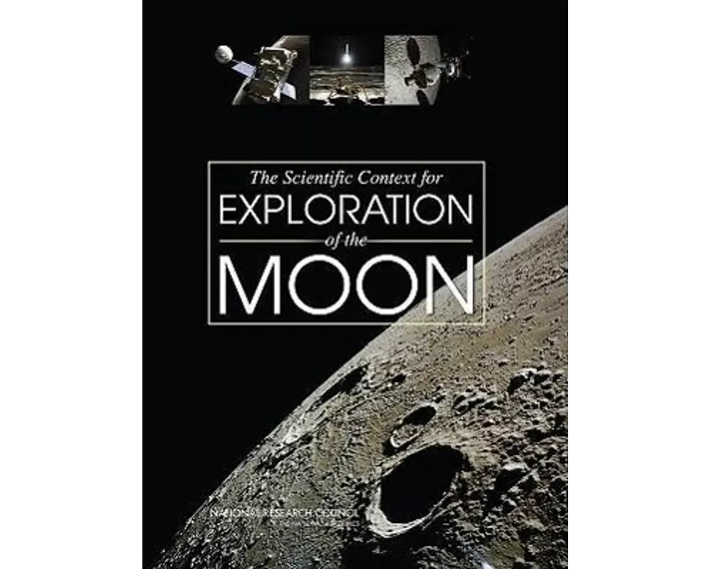 The Scientific Context for Exploration of the Moon