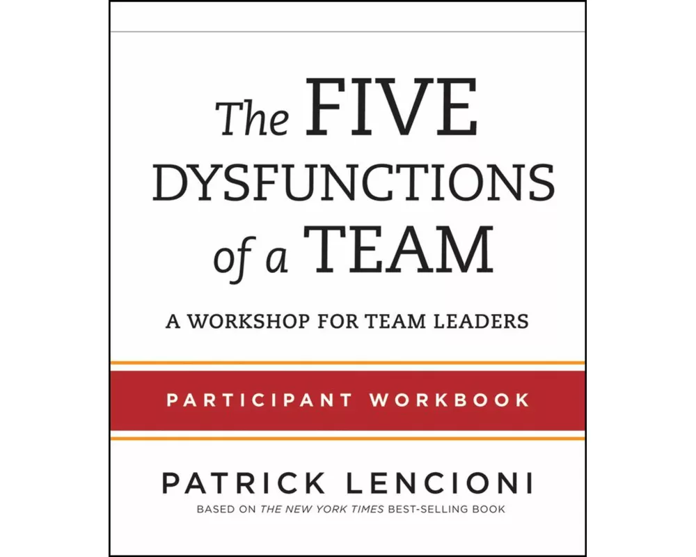 The Five Dysfunctions of a Team