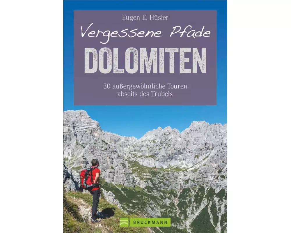 Vergessene Pfade Dolomiten