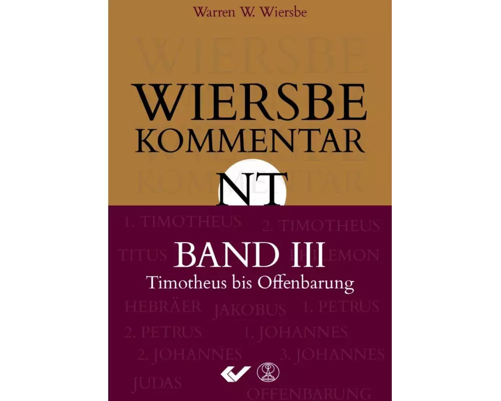 Wiersbe Kommentar zum Neuen Testament, Band 3