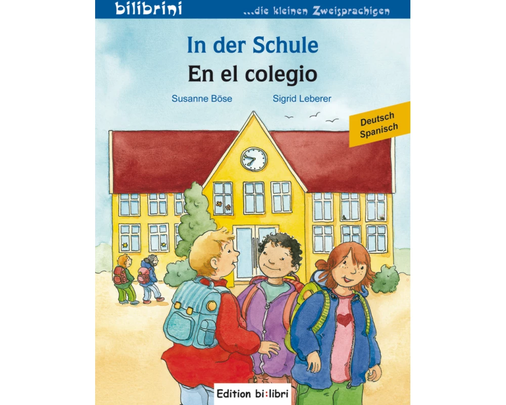 In der Schule. Kinderbuch En el colegio. Deutsch-Spanisch