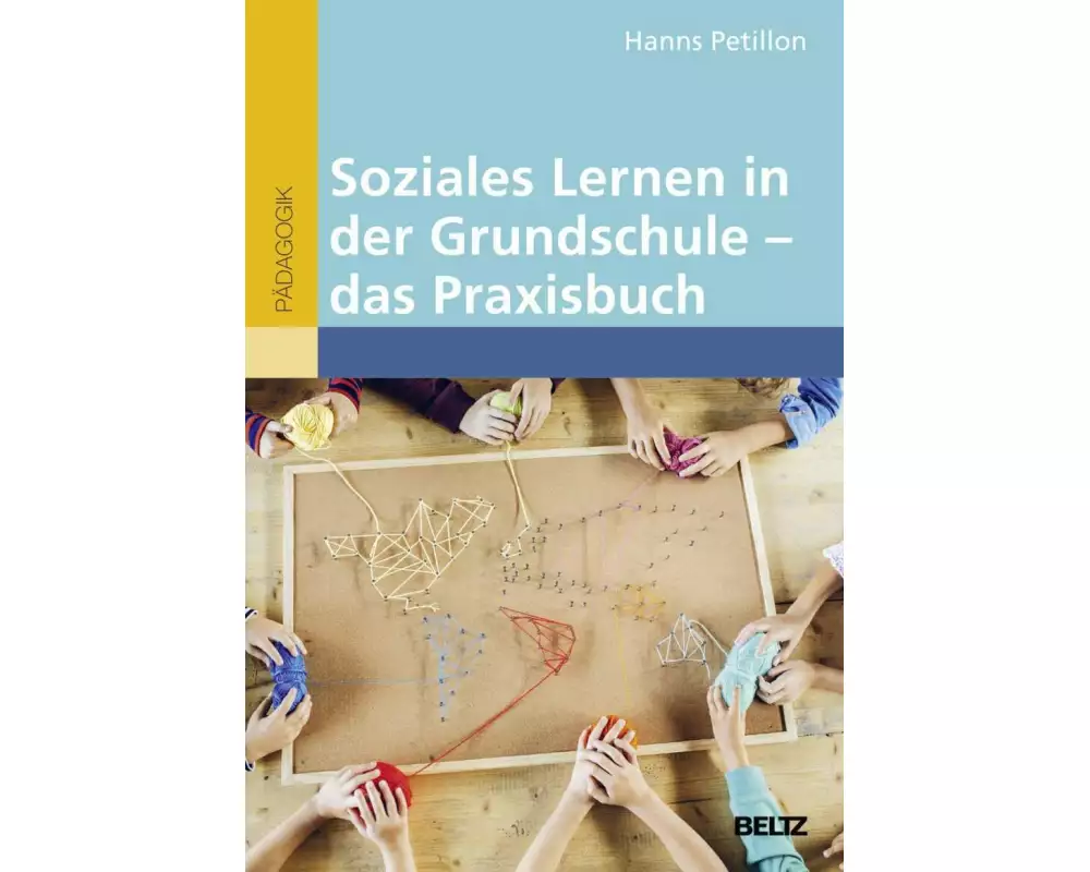 Soziales Lernen in der Grundschule - das Praxisbuch