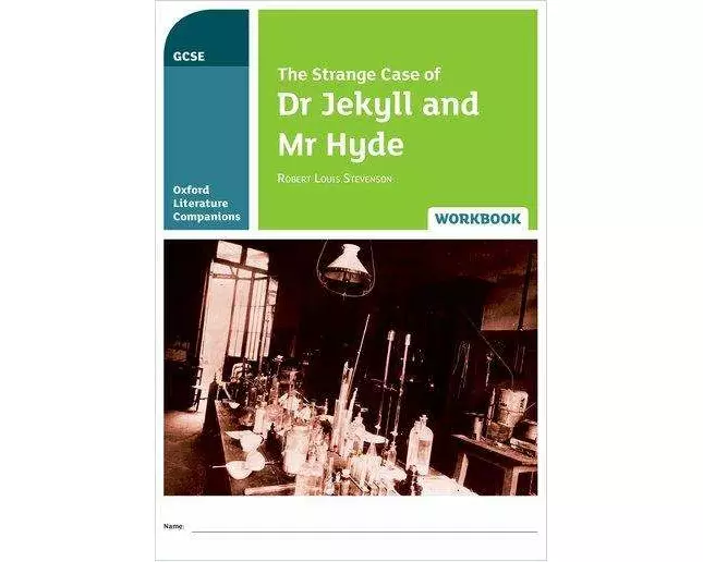 Oxford Literature Companions: The Strange Case of Dr Jekyll and Mr Hyde Workbook