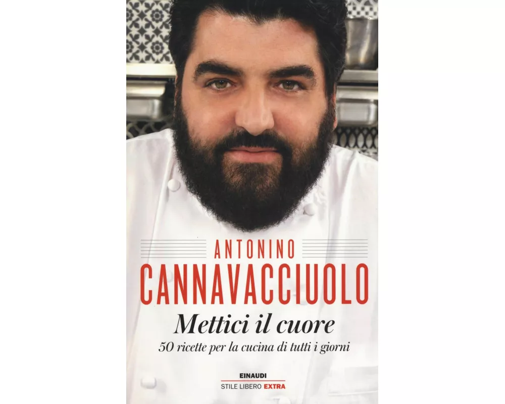 Mettici il cuore. 50 ricette per la cucina di tutti i giorni