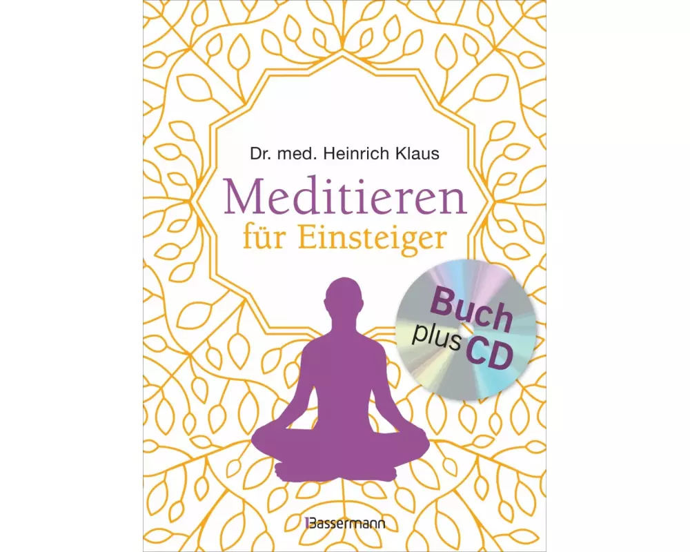 Meditieren für Einsteiger + Meditations-CD