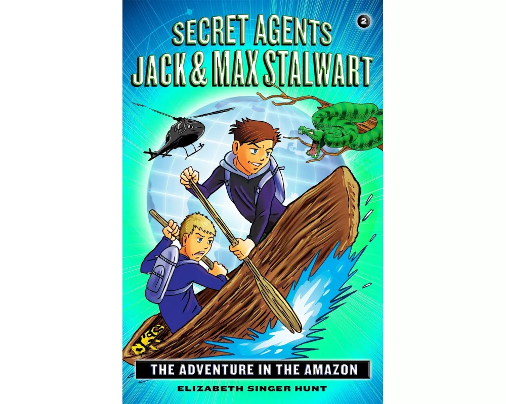 Secret Agents Jack and Max Stalwart: Book 2