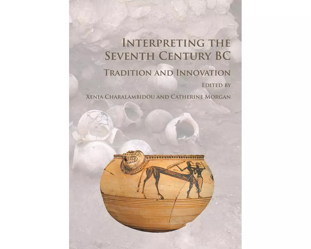 Interpreting the Seventh Century BC