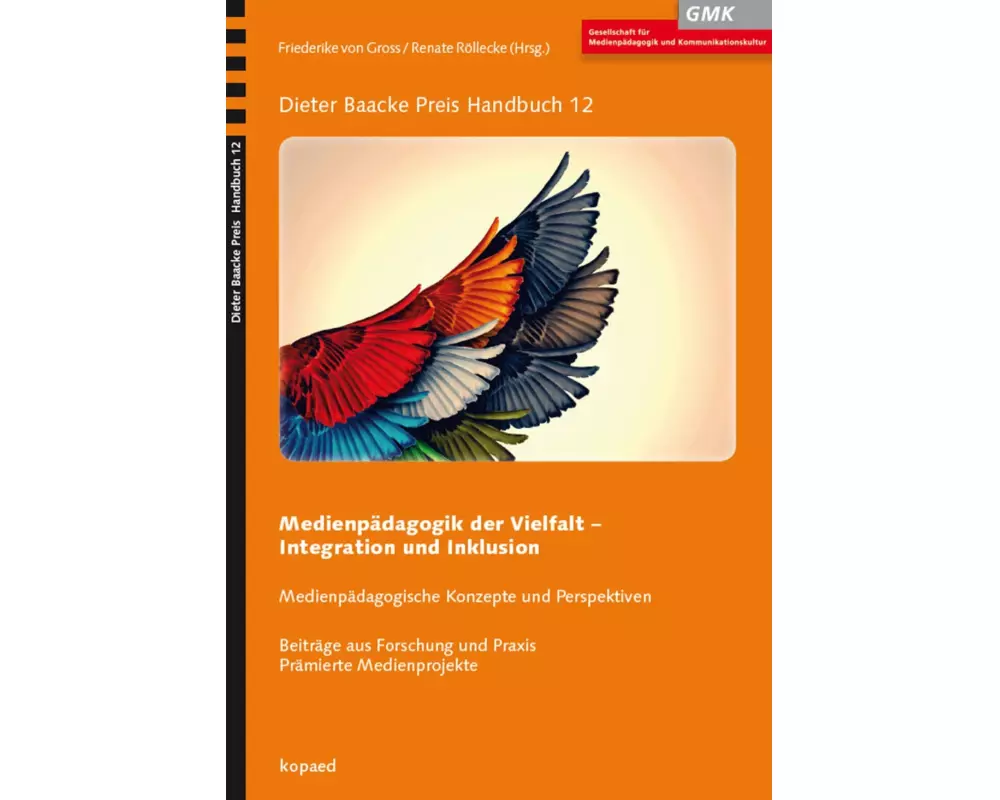 Medienpädagogik der Vielfalt - Integration und Inklusion