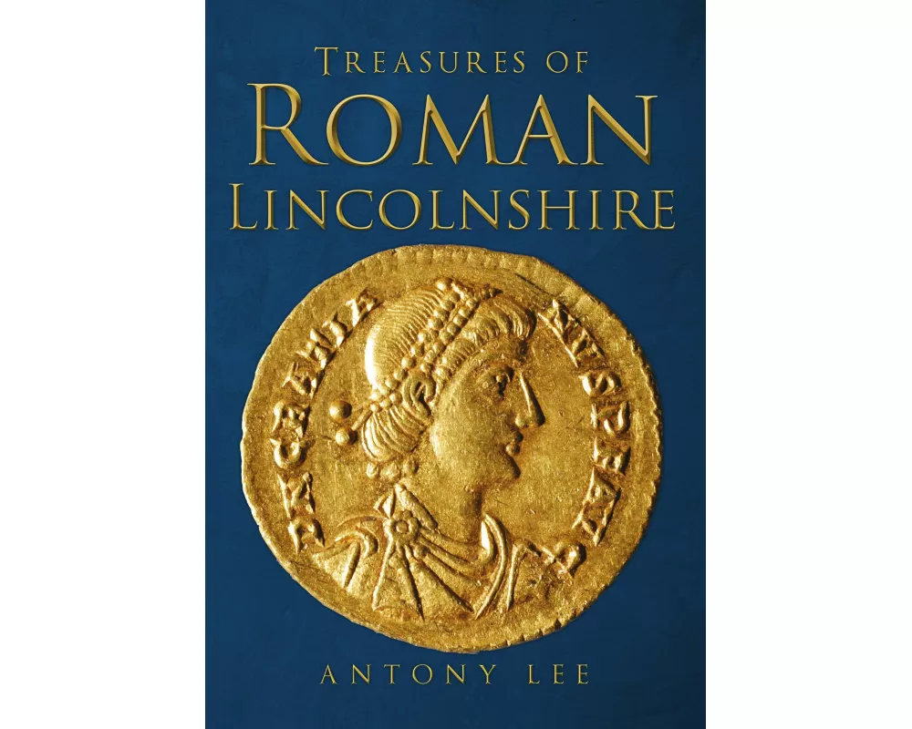 Treasures of Roman Lincolnshire