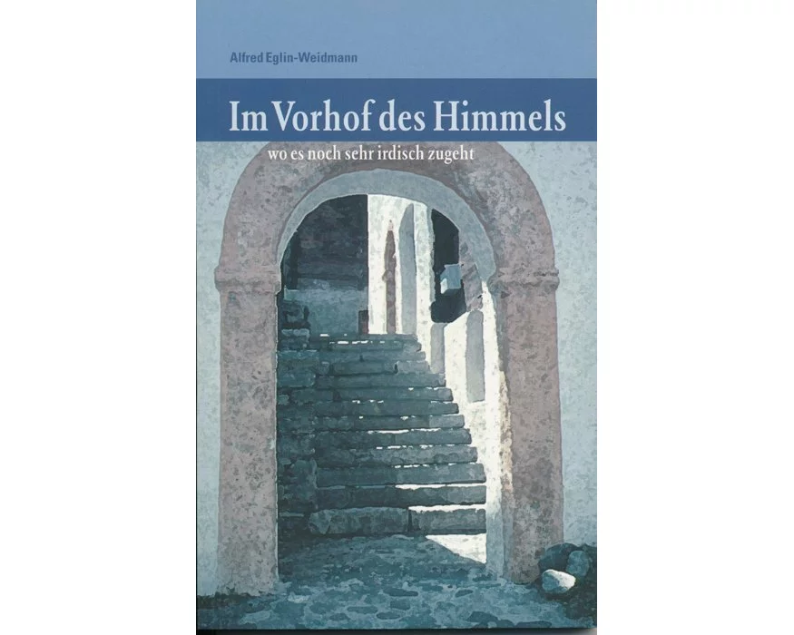 Im Vorhof des Himmels