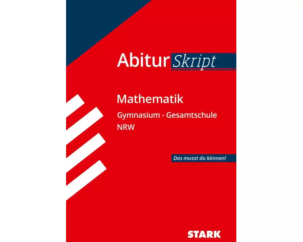 Abiturskript - Mathematik Nordrhein-Westfalen