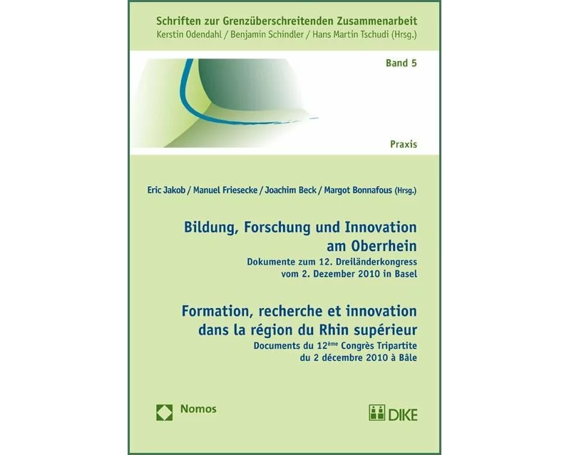Bildung, Forschung und Innovation am Oberrhein. Formation, recherche et innovation dans la région du Rhin supérieur