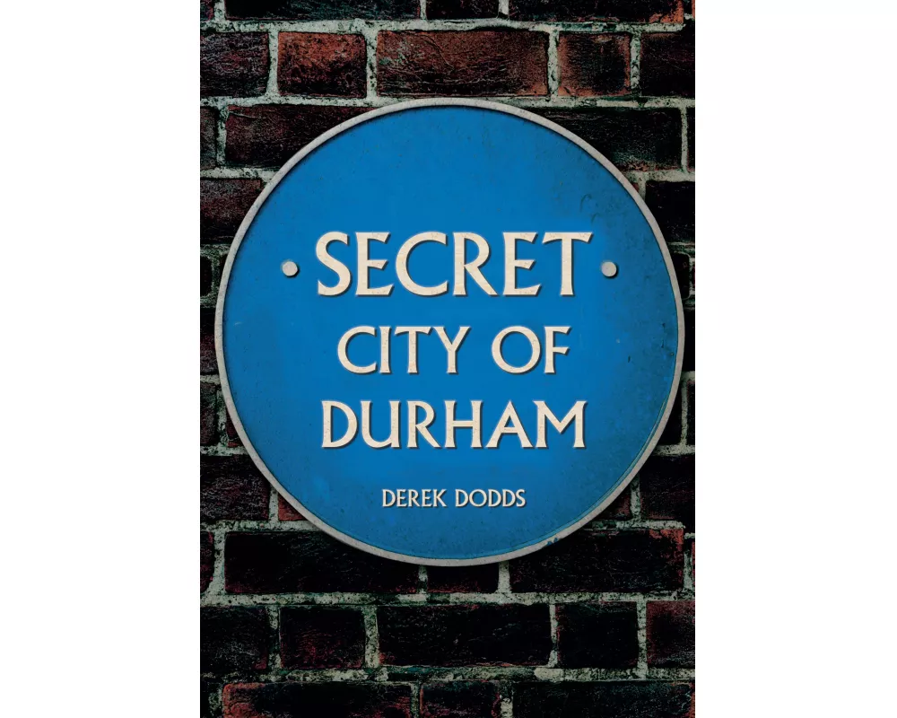Secret City of Durham