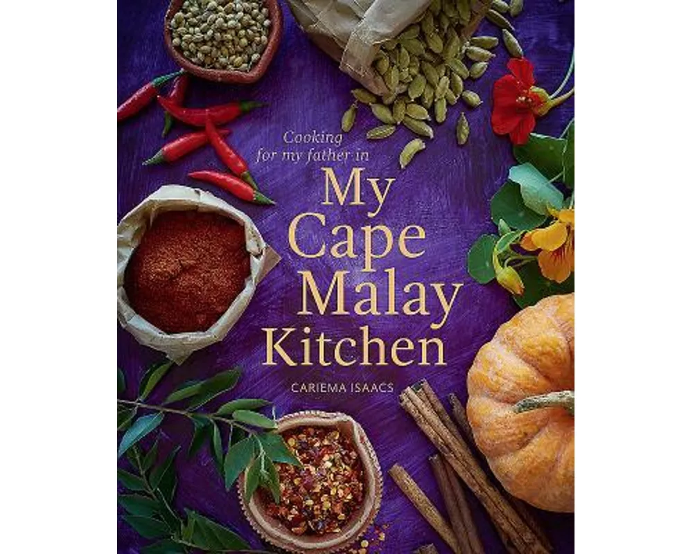 Cooking for my father in my Cape Malay kitchen