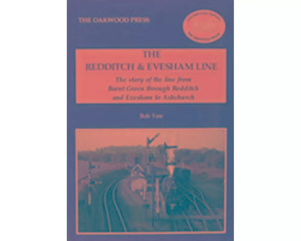 The Redditch & Evesham Line