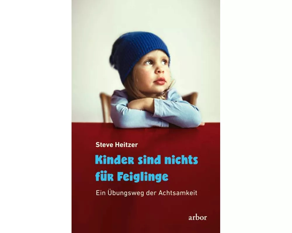 Kinder sind nichts für Feiglinge