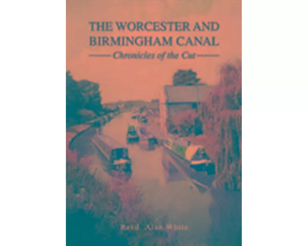 The Worcester and Birmingham Canal