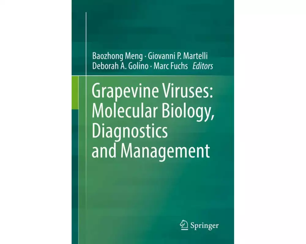 Grapevine Viruses: Molecular Biology, Diagnostics and Management