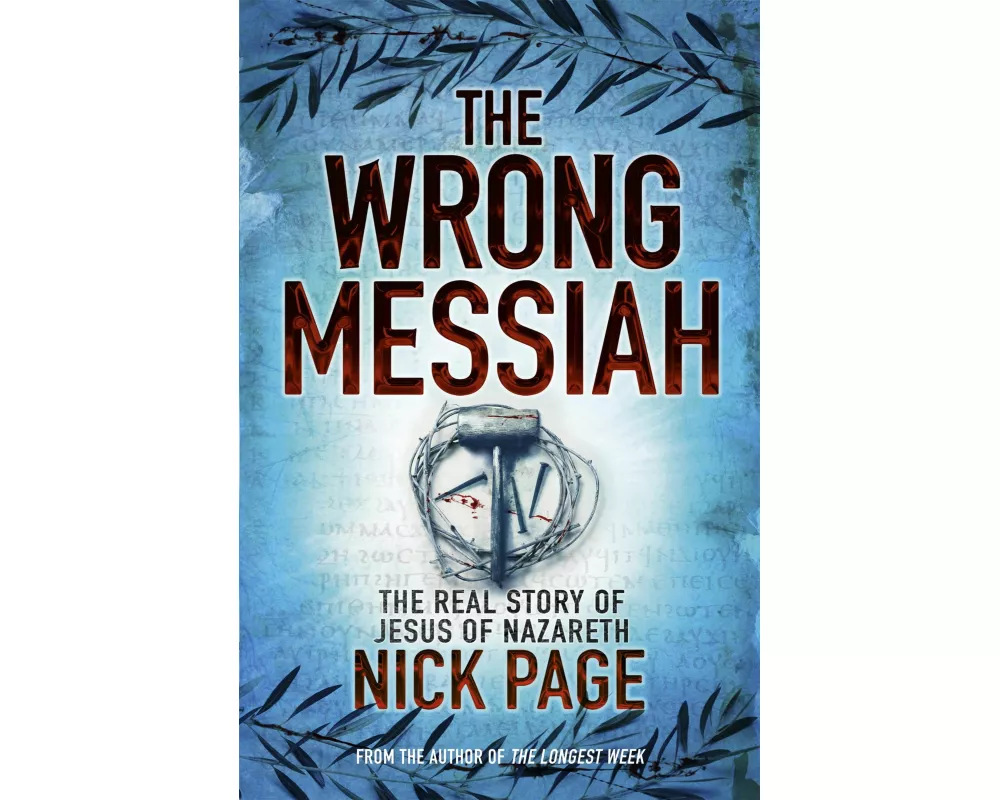 The Wrong Messiah