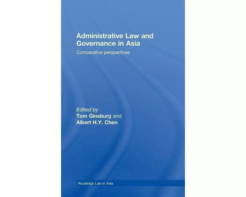 Administrative Law and Governance in Asia