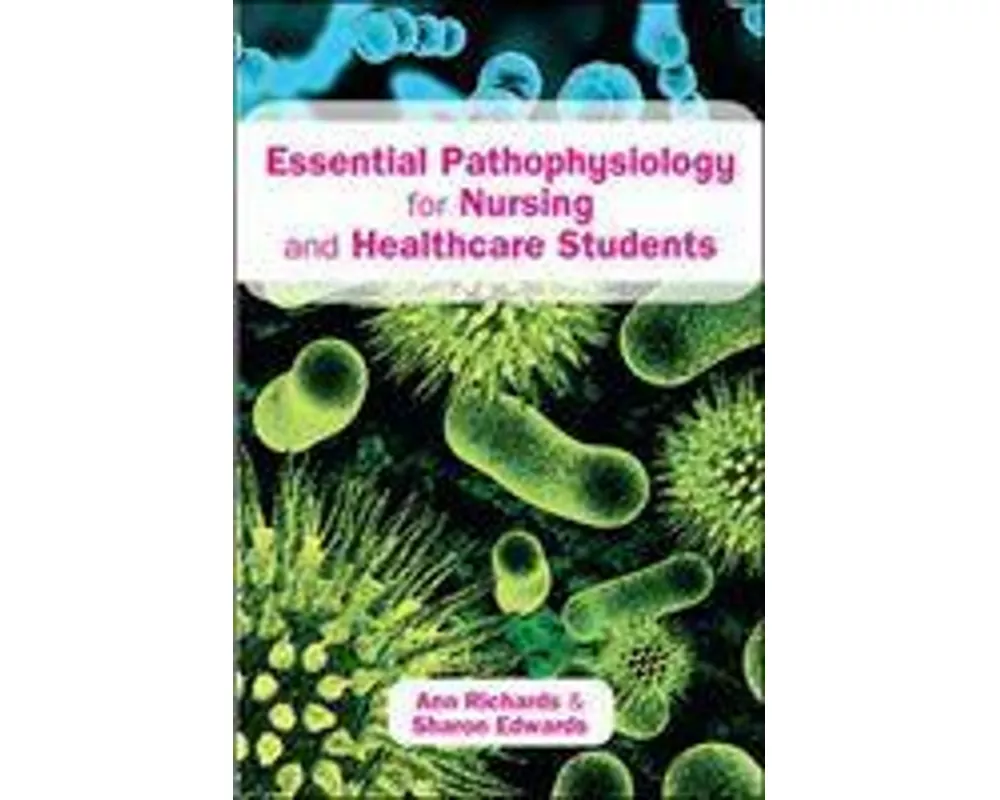 Essential Pathophysiology for Nursing and Healthcare Students